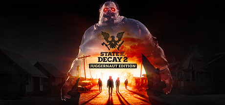 【腐烂国度2：巨霸版】State of Decay2:Juggernaut Edition v29.2+全DLC【百度网盘/秒传】