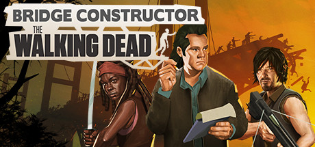 【桥梁建筑师：行尸走肉】Bridge Constructor:The Walking Dead v1.1【百度网盘/迅雷云盘】