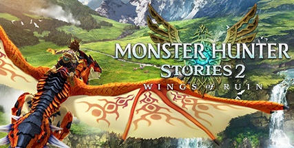 【怪物猎人物语2：破灭之翼】Monster Hunter Stories 2: Wings of Ruin v1.0.3+10个DLC【百度网盘/迅雷云盘】