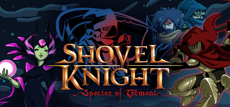 【铲子骑士：磨难之灵】Shovel Knight:Specter of Torment v3.3【百度网盘/天翼云盘】