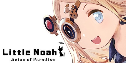 【小小诺亚：天堂之子】Little Noah:Scion of Paradise【百度网盘/秒传】