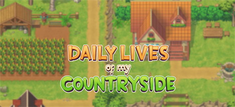 【我的乡村日常生活】Daily Lives of My Countryside v0.2.3.1【百度网盘/秒传】