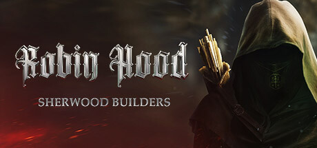 【罗宾汉：舍伍德建造者】Robin Hood:Sherwood Builders【百度网盘/秒传】